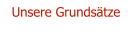 Unsere Grundstze